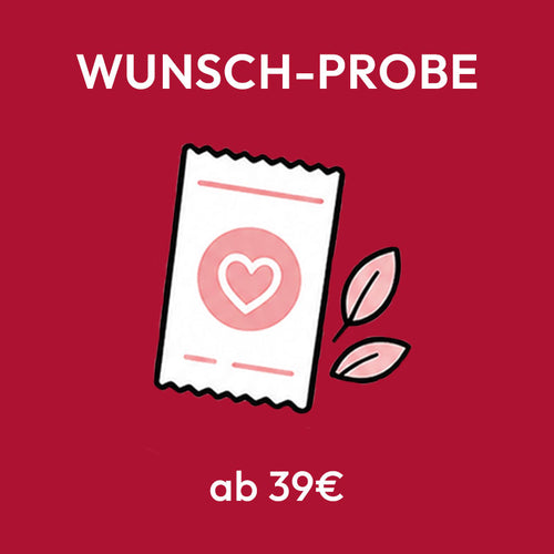 Wunsch-Probe ab 39€ im Warenkorb auswählen